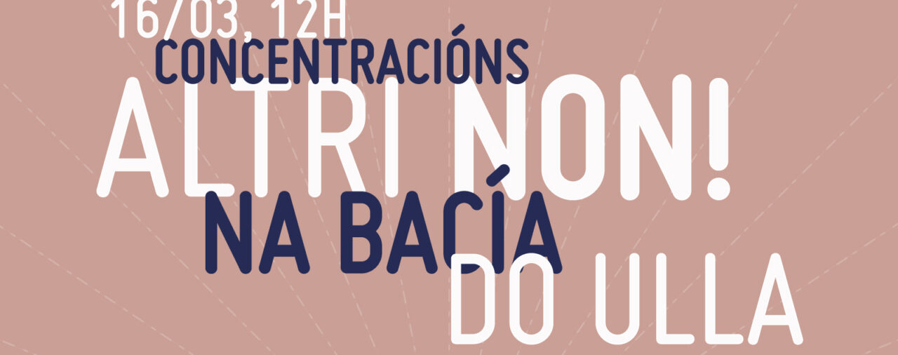 Concentracións na bacía do Ulla este domingo 16 de marzo